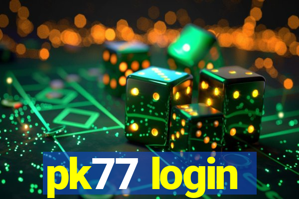 pk77 login